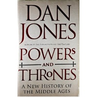 Powers And Thrones. A New History Of The Middle Ages