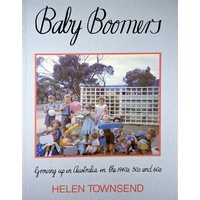 Baby Boomers. Growing Up In Australia In The 1940s. 50s And 60s