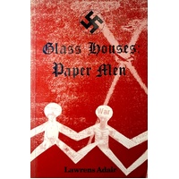 Glass Houses. Paper Men