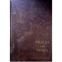 Tracks and Times. A History of the Pine Rivers District 1788-1988.