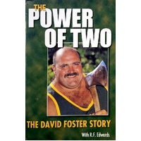 The Power Of Two. The David Forster Story
