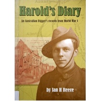 Harold's Diary. An Australian Digger's Records From World War