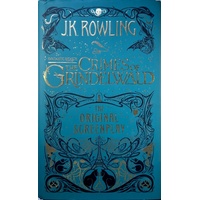 Fantastic Beasts. The Crimes Of Grindelwald - The Original Screenplay