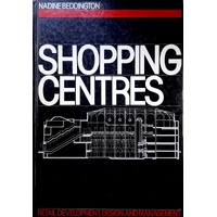 Shopping Centres. Retail Development, Design And Management