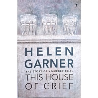 This House Of Grief. The Story Of A Murder Trial