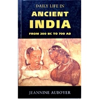 Daily Life In Ancient India. From 200 BC To 700 AD