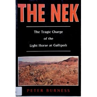 The Nek. The Tragic Charge Of The Light Horse At Gallipoli
