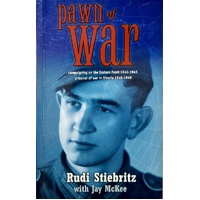 Pawn Of War. Campaigning On The Eastern Front 1942-1945 Prisoner Of War In Siberia 1945-1949