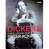 Dickens Public Life And Private Passion