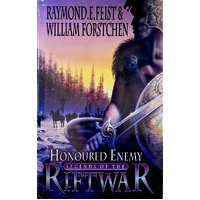 Honoured Enemy. Legends Of The Riftwar
