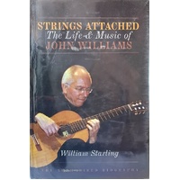 Strings Attached. The Life And Music Of John Williams