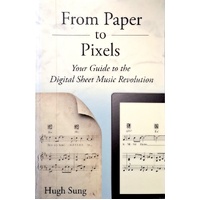 From Paper To Pixels. Your Guide To The Digital Sheet Music Revolution