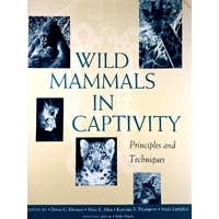 Wild Mammals In Captivity. Principles & Techniques
