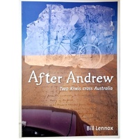 After Andrew. Two Kiwis Cross Australia