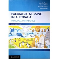 Paediatric Nursing In Australia. Principles For Practice