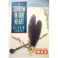 Sorrow In Our Heart. Life Of Tecumseh