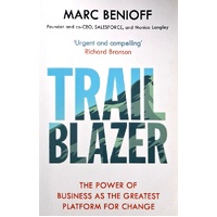 Trailblazer. The Power Of Business As The Greatest Platform For Change