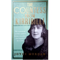 The Countess From Kirribilli. The Mysterious And Free-Spirited Literary Sensation Who Beguiled The World