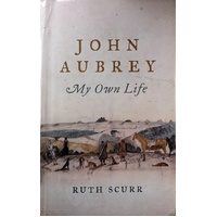 John Aubrey. My Own Life