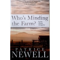 Who's Minding The Farm. In This Climate Emergency