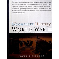 An Incomplete History Of World War II