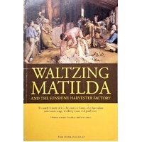 Waltzing Matilda And The Sunshine Harvester Factory. The Early History Of The Arbitration Court, The Australian Minimum Wage, Working Hours And Paid L