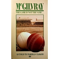 McGilvray. The Game Is Not The Same