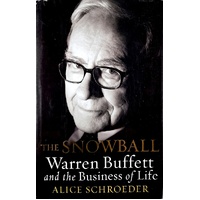 The Snowball. Warren Buffett And The Business Of Life