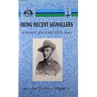 Bring Decent Signallers. The Memoirs Of James Lumsden Mckinlay