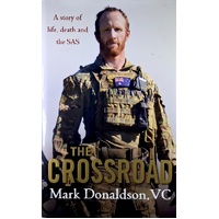 The Crossroad. A Story Of Life, Death And The SAS
