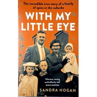 With My Little Eye. The Incredible True Story Of A Family Of Spies In The Suburbs