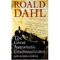 The Great Automatic Grammatizator. And Other Stories