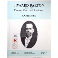 Edward Barton 1858-1952. Pioneer Electrical Engineer