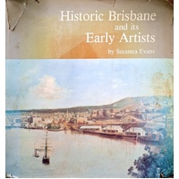 Historic Brisbane And Its Early Artists