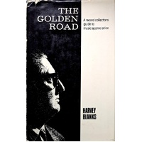 The Golden Road. A Record Collecrtor's Guide To Music Appreciation