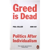 Greed Is Dead. Politics After Individualism