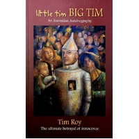 Little Tim, Big Tim. The Ultimate Betrayal Of Innocence