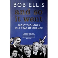 And So It Went. Night Thoughts In A Year Of Change