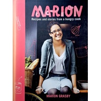 Marion. Recipes And Stories From A Hungry Cook