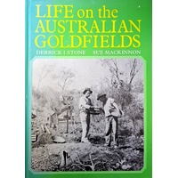 Life On The Australian Goldfields