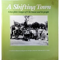 A Shifting Town. Glass Plate Images Of Clermont And Its People