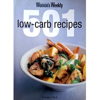 501 Low Carb Recipes. The Australian Women's Weekly