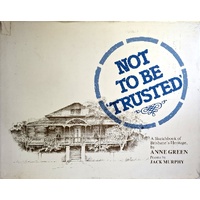 Not To Be Trusted. A Sketchbook Of Brisbane's Heritage