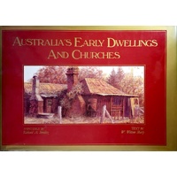 Australia's Early Dwellings And Churches
