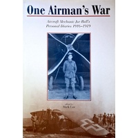 One Airman's War. Aircraft Mechanic Joe Bull's Personal Diaries, 1916-1919