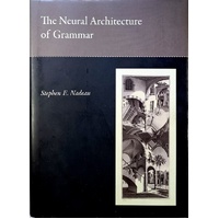 The Neural Architecture Of Grammar