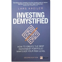 Investing Demystified. How To Invest Without Speculation And Sleepless Nights