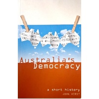 Australia's Democracy. A Short History