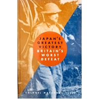 Japan's Greatest Victory, Britain's Greatest Defeat