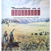 Travellers in a Landscape. Visitors' Impressions of the Darling Downs, 1827-1954